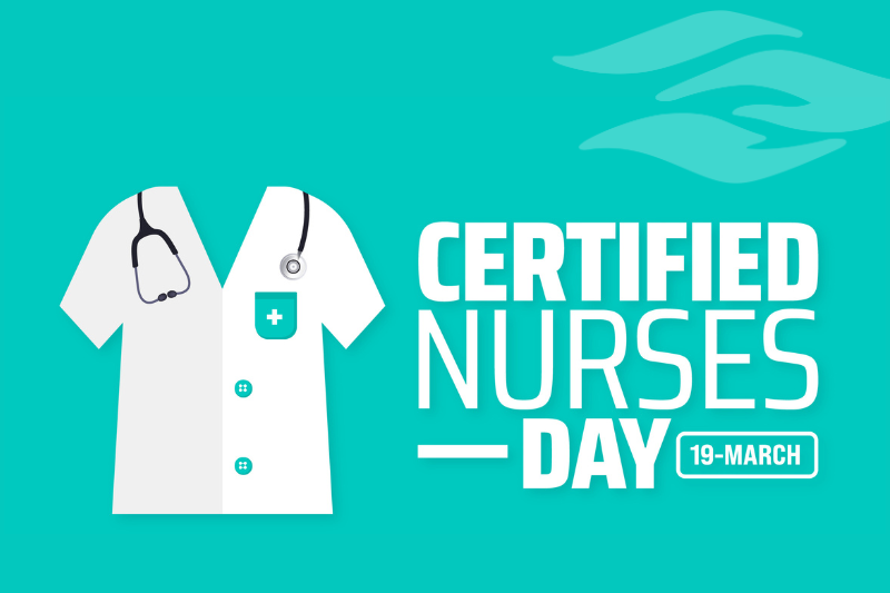 Graphic reading "Certified Nurses Day 19-March" next to scrubs and stethoscope